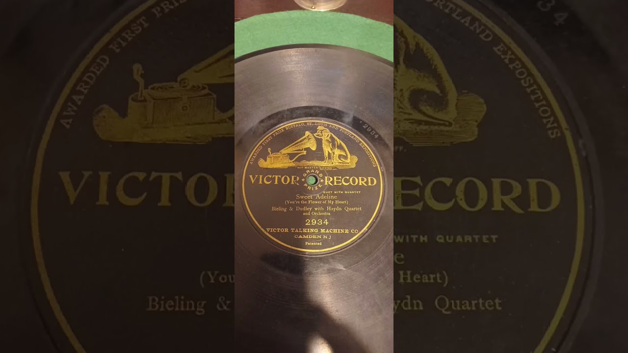 Sweet Adeline - Bieling and Dudley with Hayden Quartet - Victor No.2934 (1904)
