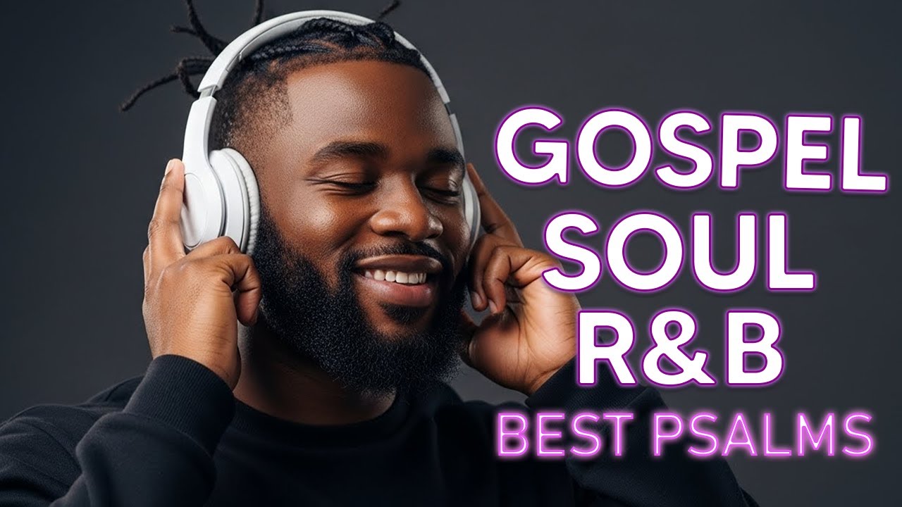 Calming Psalms in Smooth R&B Christian Gospel Music for Deep Sleep