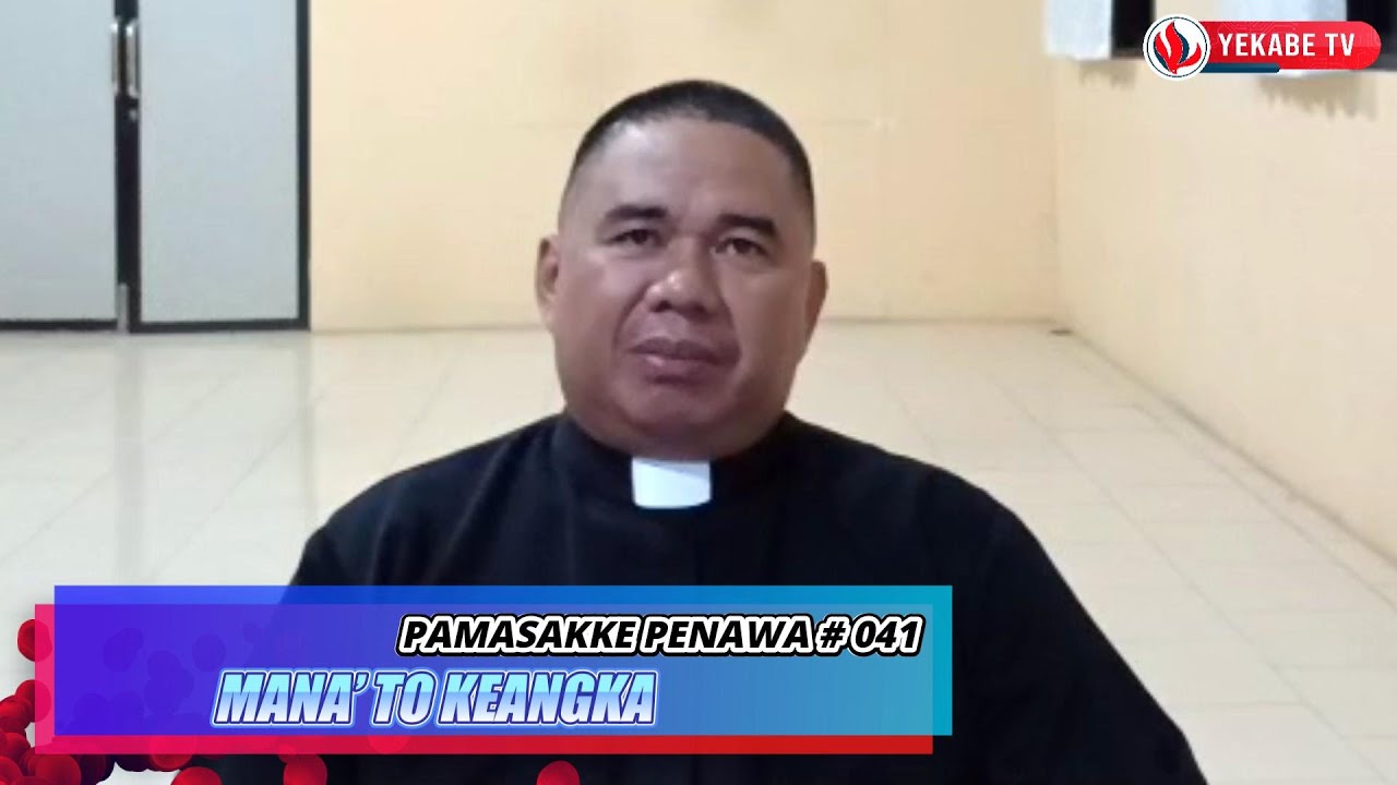 PAMASAKKE PENAWA 041 - MANA’ TO KEANGKA