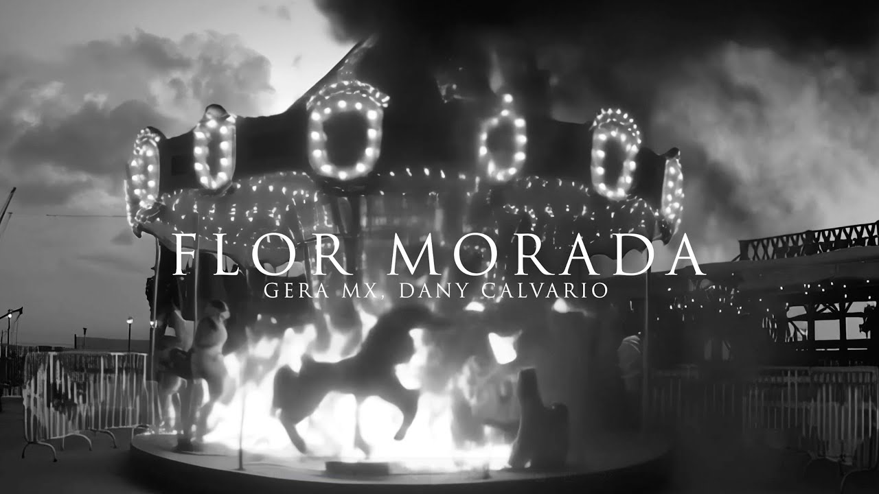 08.- Gera MX, Dany Calvario, Rich Vagos - Flor Morada (Video Oficial)