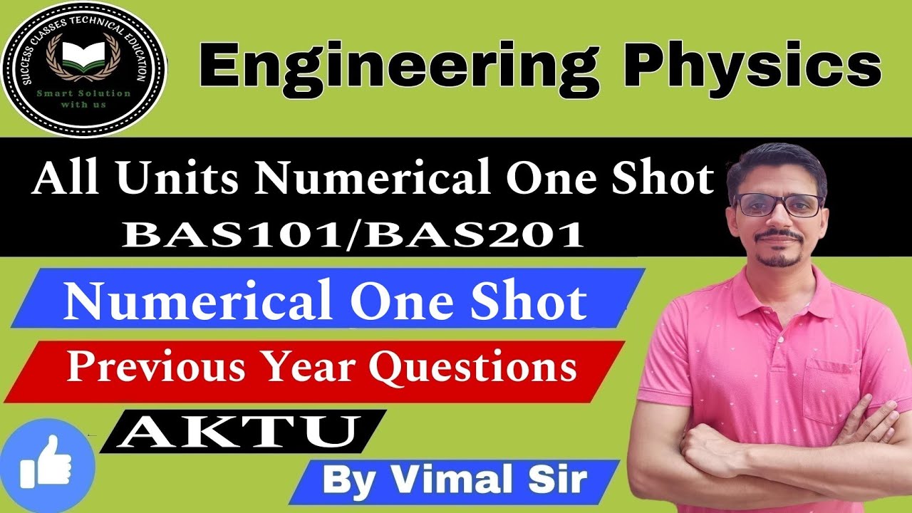 Engineering Physics All Units Numerical | Numerical One Shot | BAS101 | BAS201 | AKTU | Physics PYQ