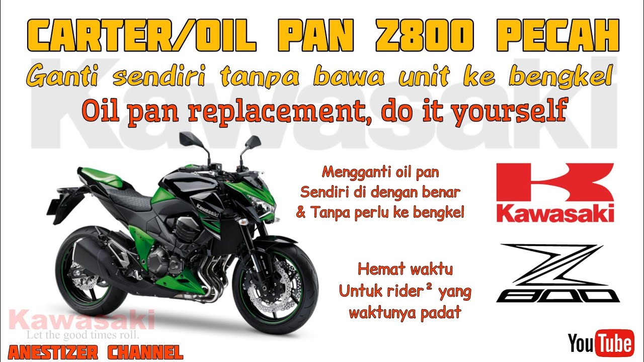 Ganti Carter/Oil Pan KAWASAKI Z800 | Z800 Oil Pan Replacement | pecah terkena batu | Do it Yourself