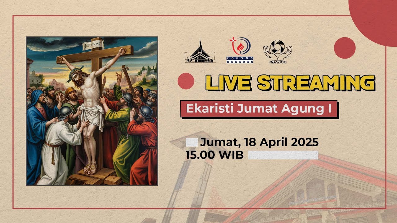 MISA ONLINE JUMAT AGUNG I | Jumat, 18 April 2025 - 15.00 WIB
