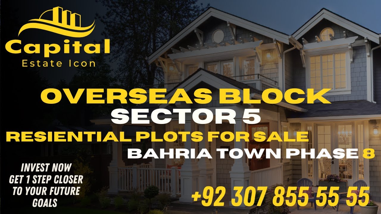 OVERSEAS BLOCK SECTOR 5 | BAHRIA TOWN PHASE 8 | RESIDENTIAL PLOTS | BAHRIA RAWALPINDI | FOR SALE