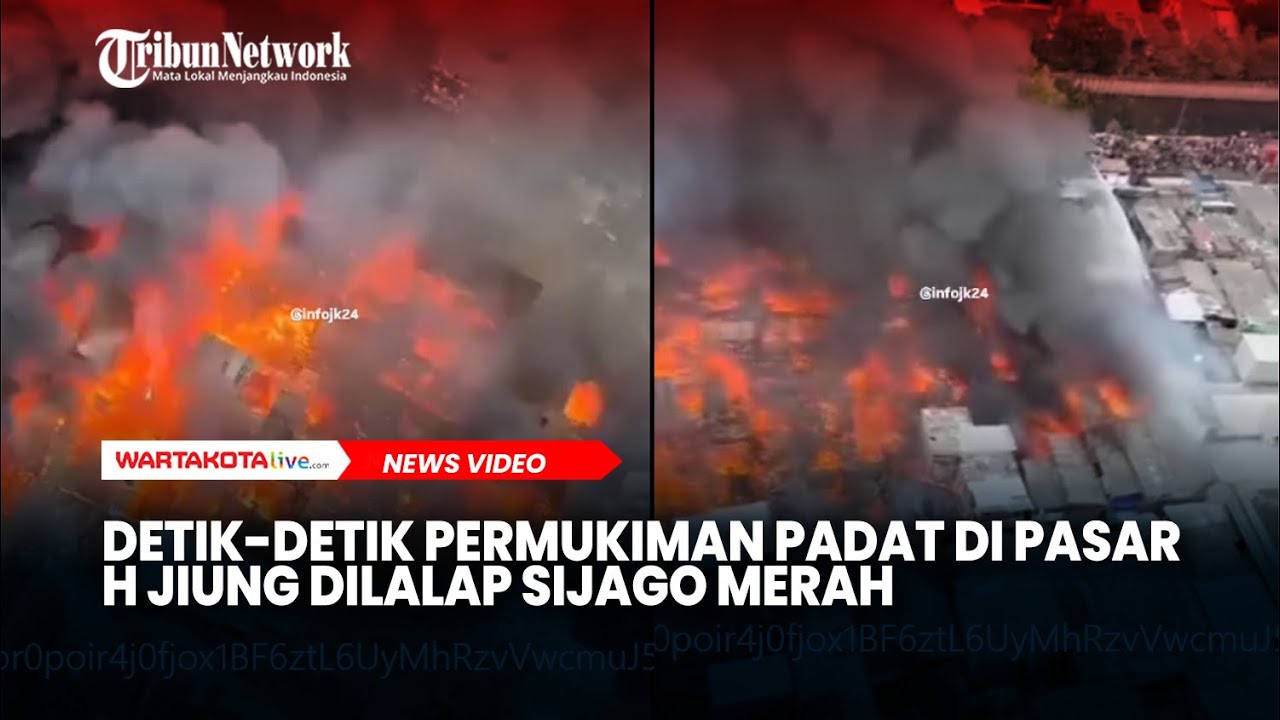 Detik-detik Permukiman Padat Penduduk di Pasar H Jiung Dilalap Sijago Merah