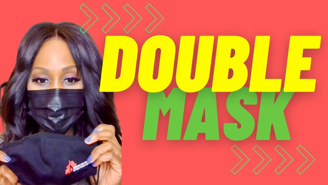 How to Properly Double-Mask. A Doctor Explains