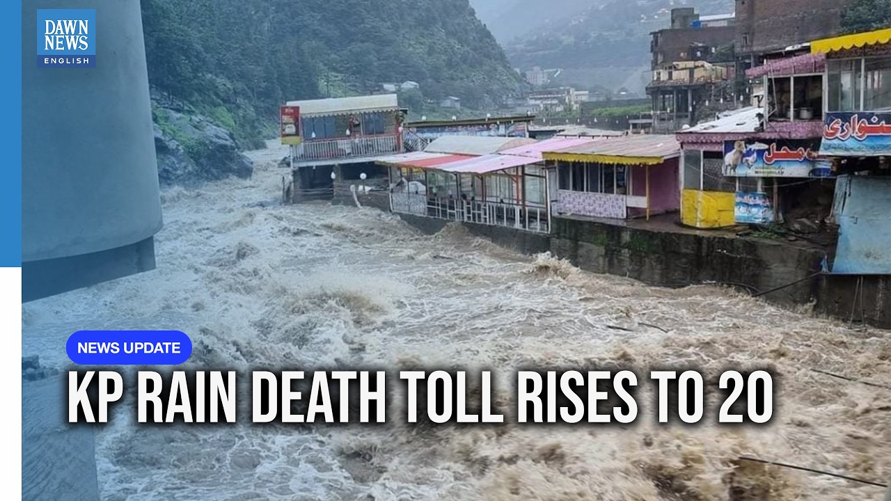 KP Rain Death Toll Rises to 20 as Flash Floods, Landslides Cause Widespread Damage