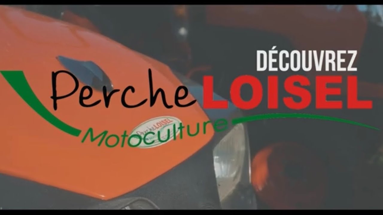D&eacute;couvrez Perche Loisel Motoculture