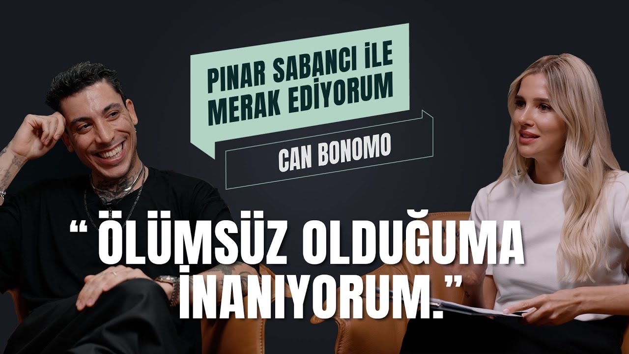 Can Bonomo I Pınar Sabancı İle Merak Ediyorum @CanBonomo