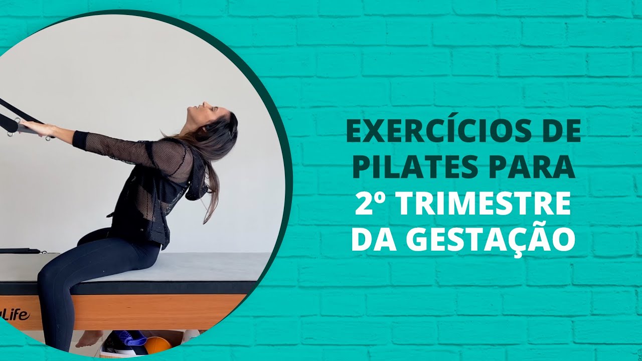 Exercícios de Pilates para Gestantes: como trabalhar com alunas no 2º Trimestre da Gestação?