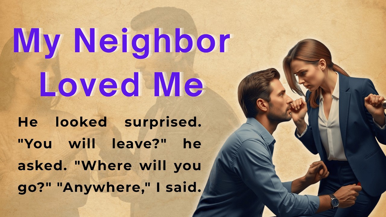 My Neighbor Loved Me | Learn English Through Story Level 2 | Graded Reader (B1 | B2)