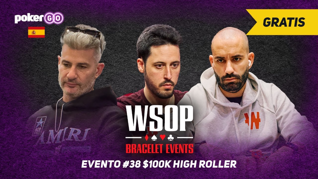 WSOP 2025 - ADRIÁN MATEOS en Día 2 Evento #38 100,000$ High Roller