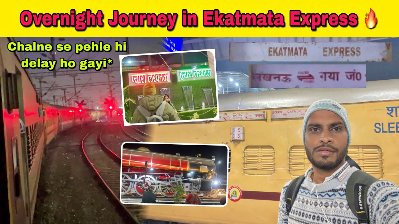 Overnight journey in Ekatmata express 🔥 | Lucknow to Varanasi | Chalne se pehle hi delay ho gayi*