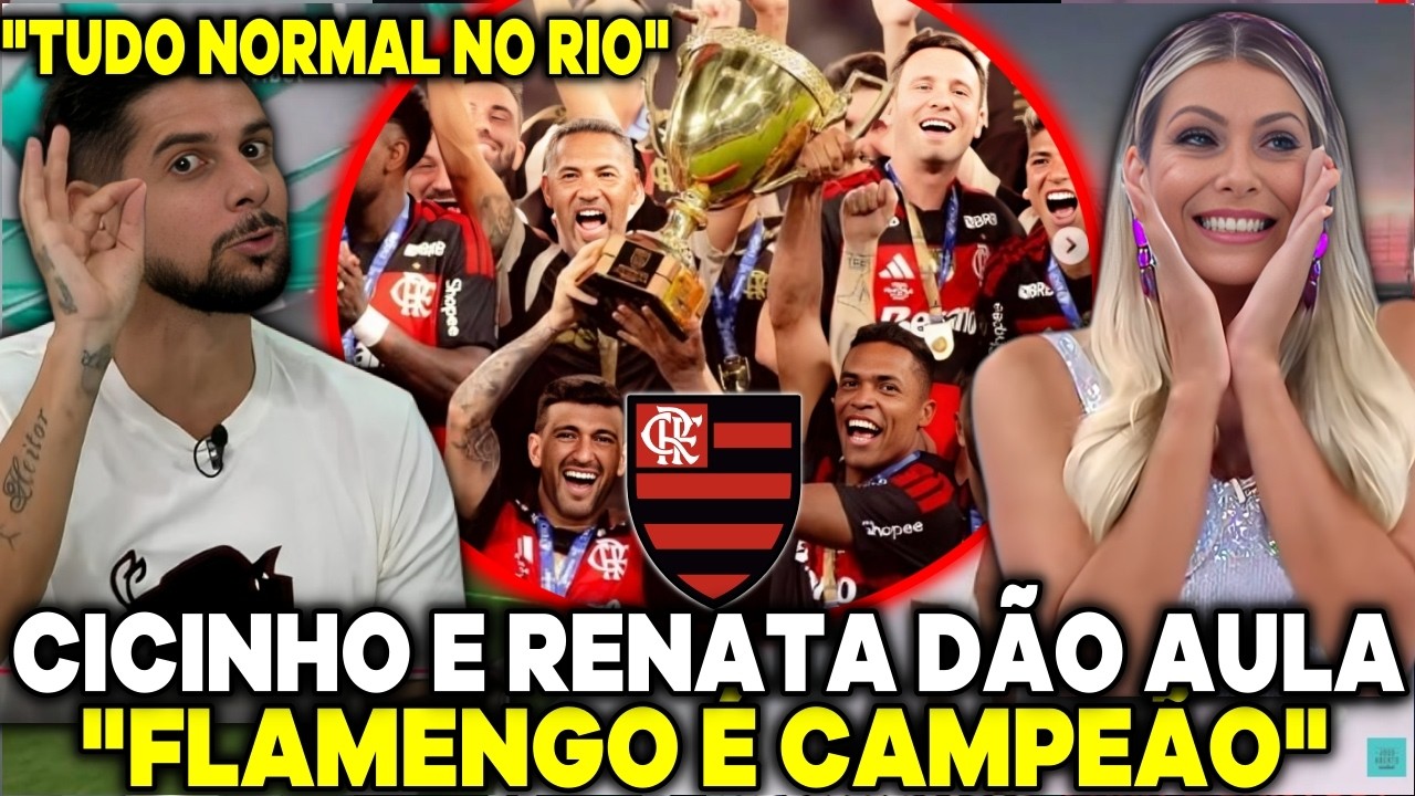 RENATA FAN E CICINHO SE RENDERAM AO FLAMENGO CAMPEÃO CARIOCA 