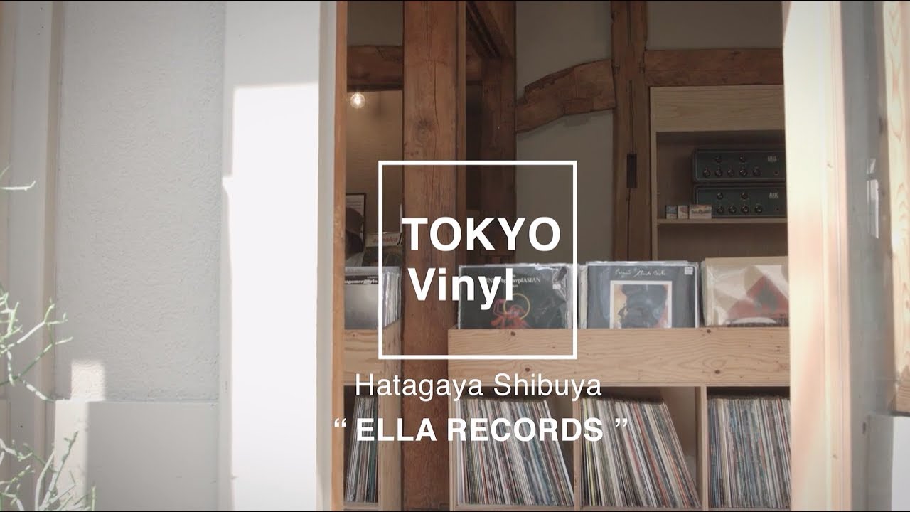 TOKYO VINYL #9 ELLA RECORDS in Shibuya