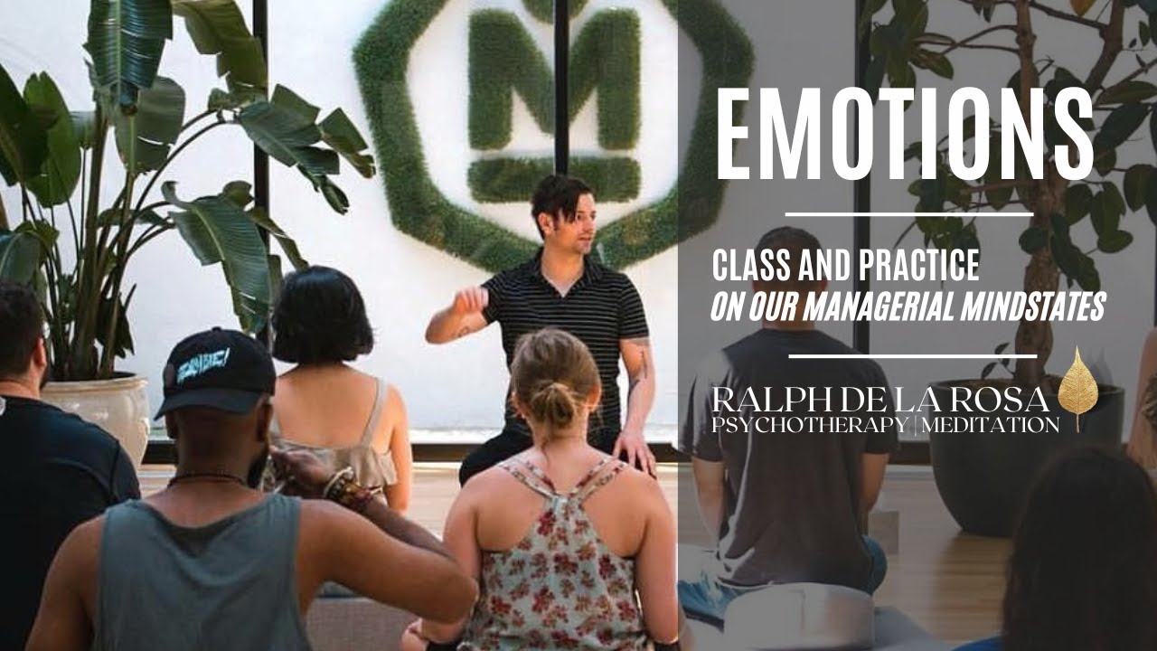 Emotions: Our Managerial Mindstates | Internal Family Systems (IFS) Class and Parts Work Meditation