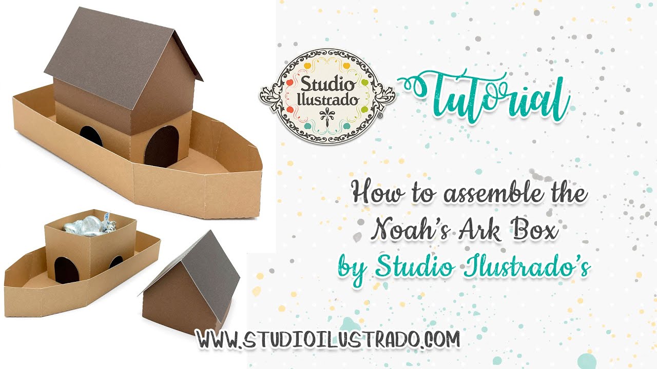 How to assemble the Noah's Ark Box 2 by Studio Ilustrado