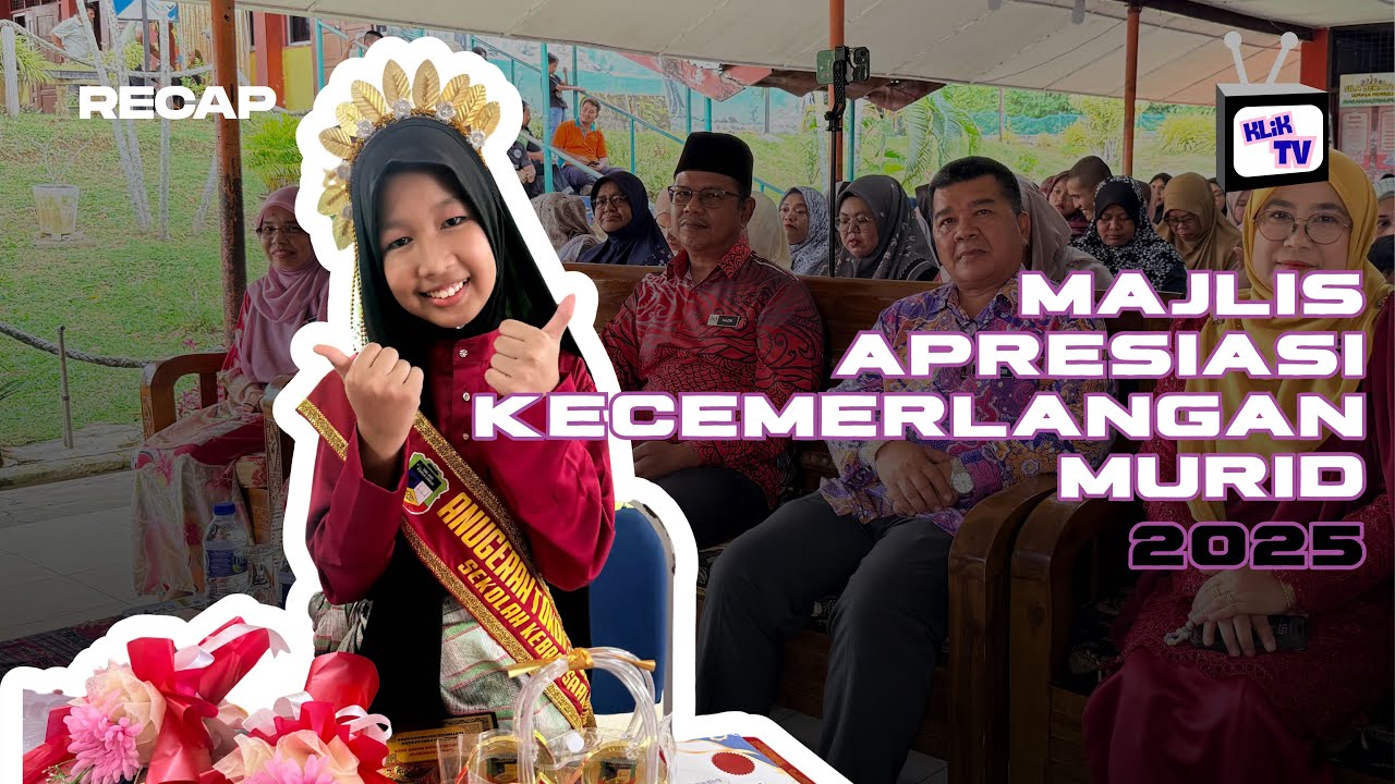 RECAP: MAJLIS APRESIASI KECEMERLANGAN MURID SK KUALA LINGGI 2025