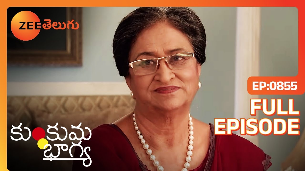 నన్ను ఏడిపించాలనే అలా పిలుస్తారు | Kumkum Bhagya | Full Ep 855 | Zee Telugu |
