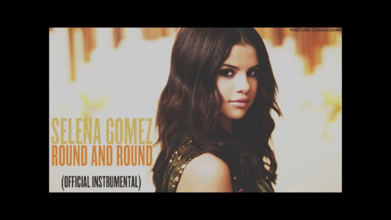 Selena Gomez & The Scene - Round & Round (Official Instrumental)