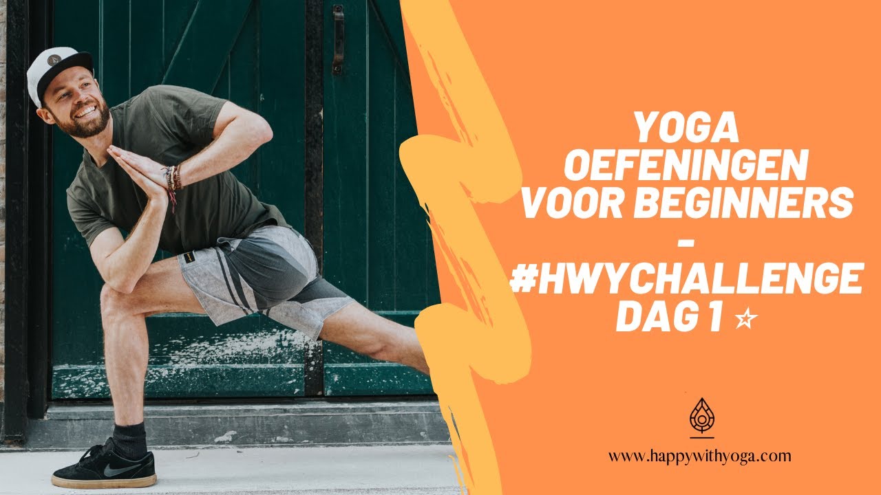 YOGA VOOR BEGINNERS OEFENINGEN (15 min) - #HWYCHALLENGE DAG 1 ⭐️