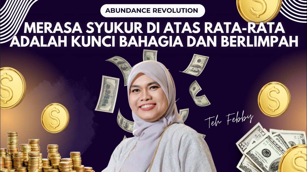 TEH FEBBY: MERASA SYUKUR DI ATAS RATA-RATA ADALAH KUNCI BAHAGIA DAN BERLIMPAH