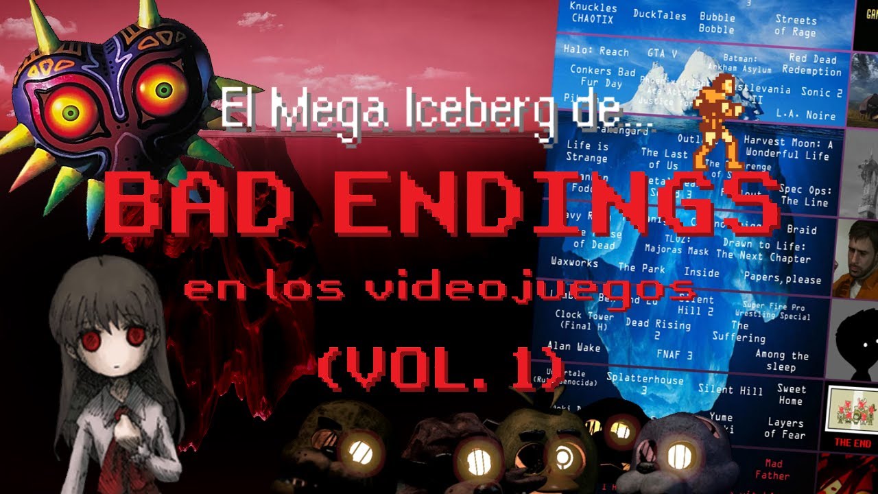 EL MEGA ICEBERG de BAD ENDINGS EN LOS VIDEOJUEGOS VOLUMEN 1 (Niveles 1-7)