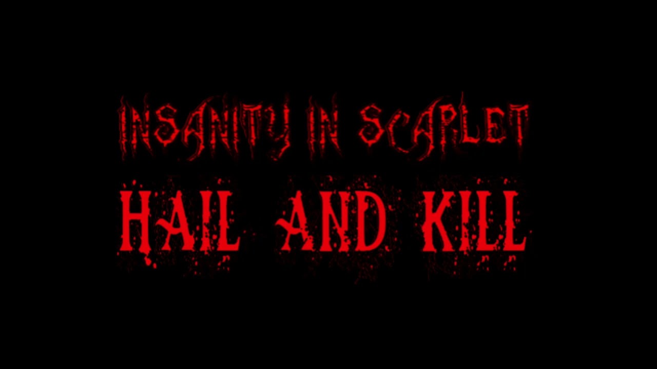 INSANITY IN SCARLET - Hail And Kill (Manowar Cover)