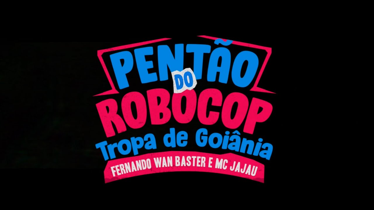 MC JAJAU - PENT&Atilde;O DE ROBOCOP ( WAM BASTER , DJ SAMMER ,BRENDOW ALVES , VINICIN DO C. MARQUINHO MPC )
