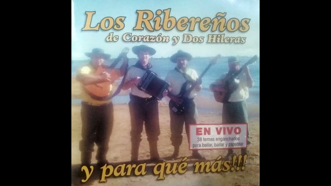 Y para qué más! - Los Ribereños - Temas enganchados