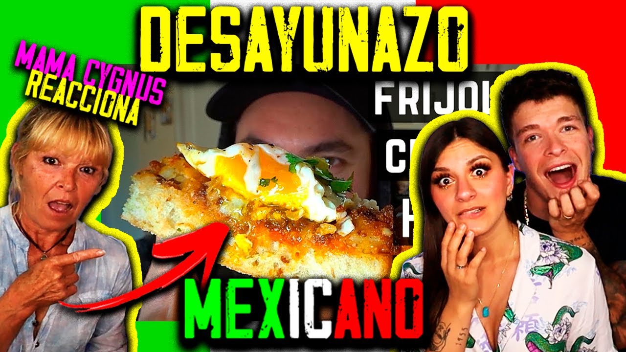 🇲🇽 MAMA CYGNUS REACCIONA a DESAYUNAZO MEXICANO de LA CAPITAL 🤤  *QUEDA SIN PALABRAS*