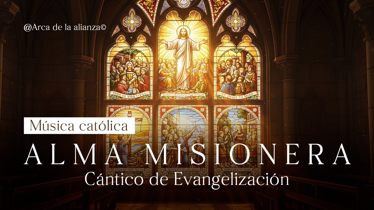 Alma Misionera – Canto Católico Tradicional | Música de Envío y Misión