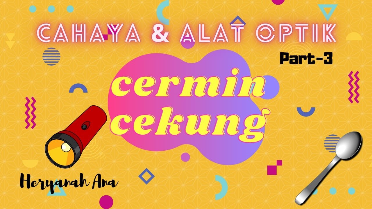 Cahaya dan Alat Optik Kelas 8 (Part-3) Cermin Cekung