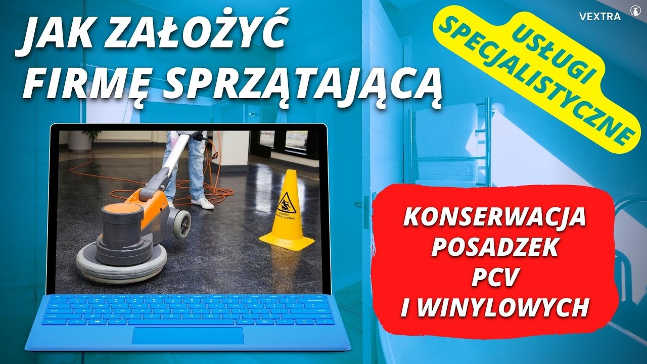 Jak założyć firmę sprzątającą? Specjalizacja: czyszczenie posadzek PCV (polimeryzacja).