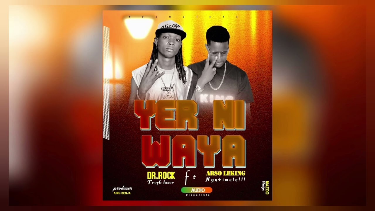 Yer Ni Waya HQ Audio Dr Rock & Arso Le King [Alama Mi Mar Album]