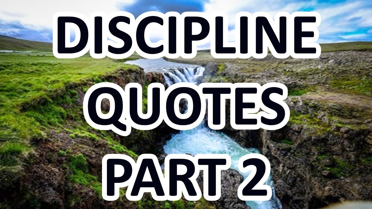 How To Discipline Yourself - Motivational Quotes about DISCIPLINE
