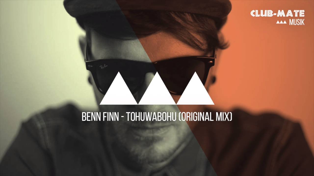 Benn Finn - Tohuwabohu (Original Mix)