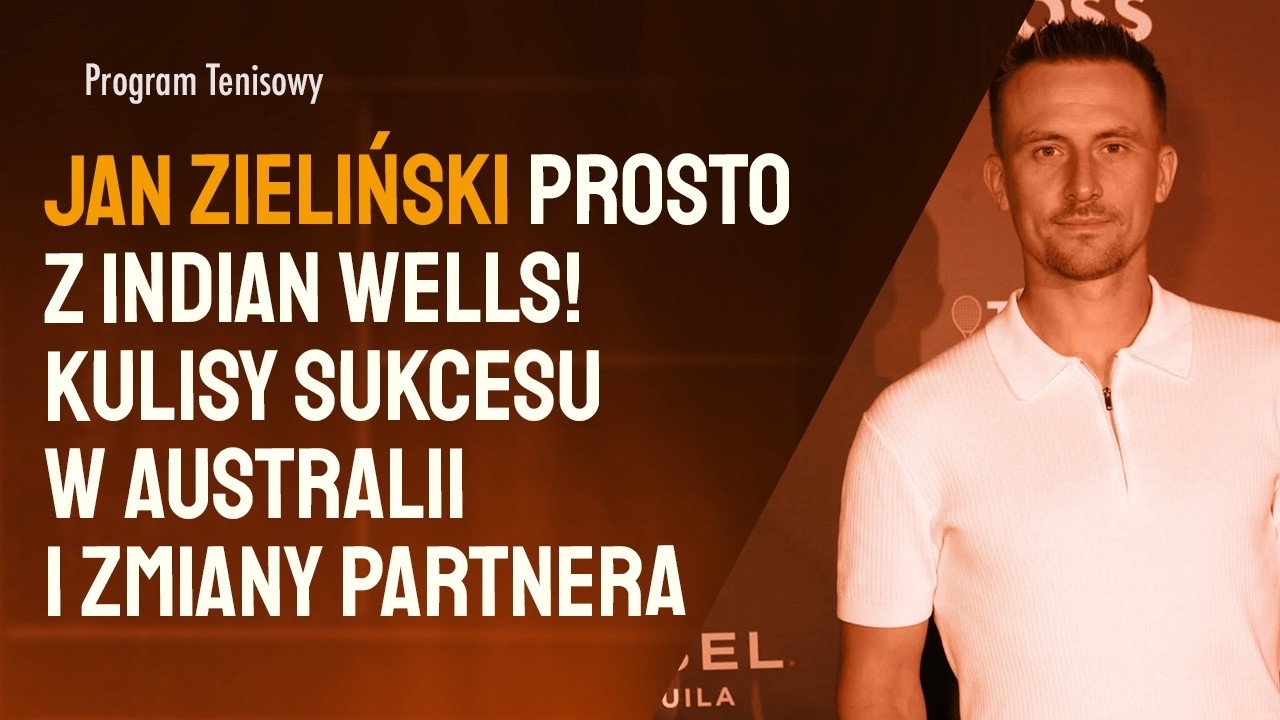 Zieliński o zmianie partnera, historycznym sukcesie w United Cup i półfinale Australian Open