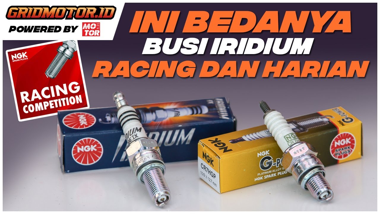 Bedanya Busi Racing Iridium dengan Harian | GridMotor