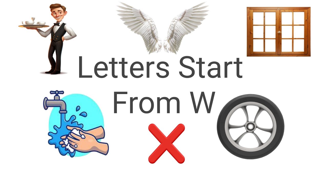 Letters Start From W || Letters Start With W || W पासुन सुरु होणारे शब्द ||