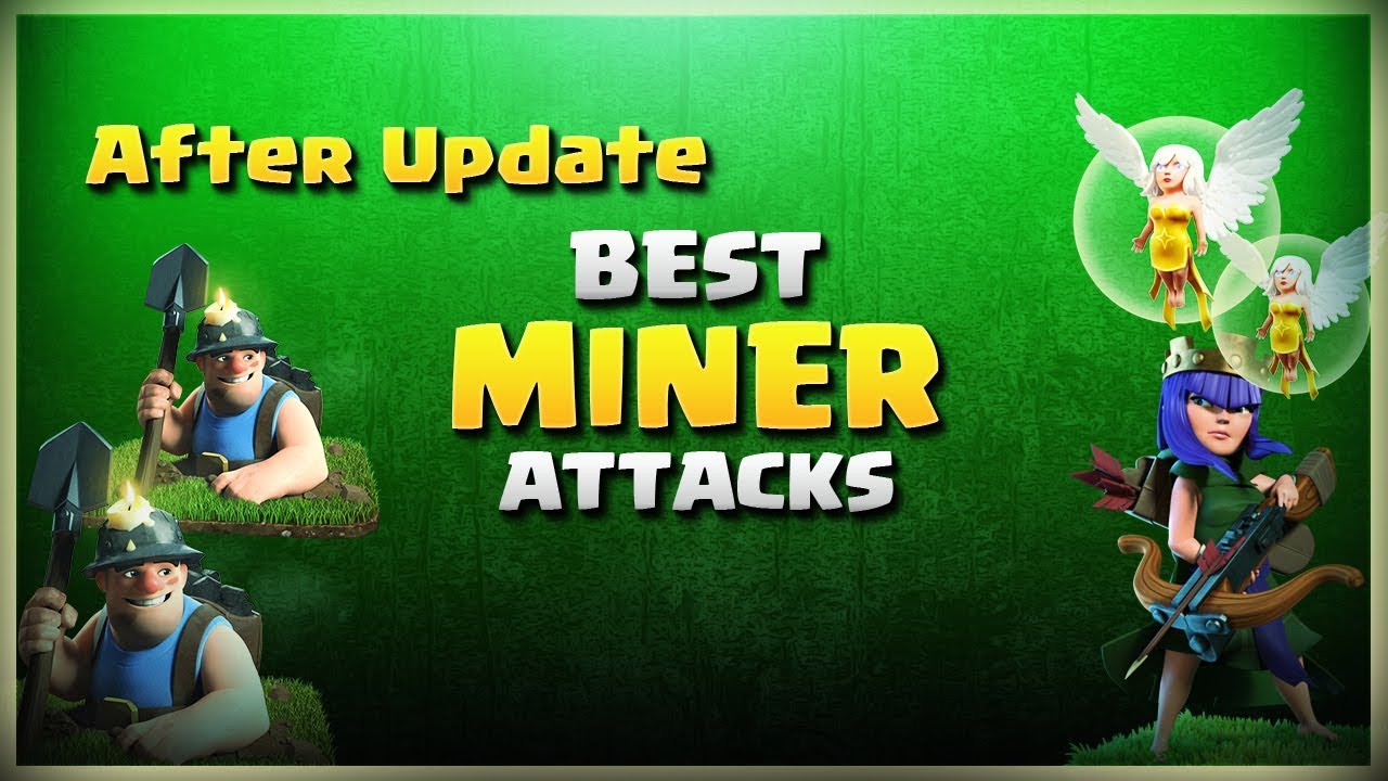 After Update Best Miner Attacks | TH11 War Strategy #175 | COC 2018 |