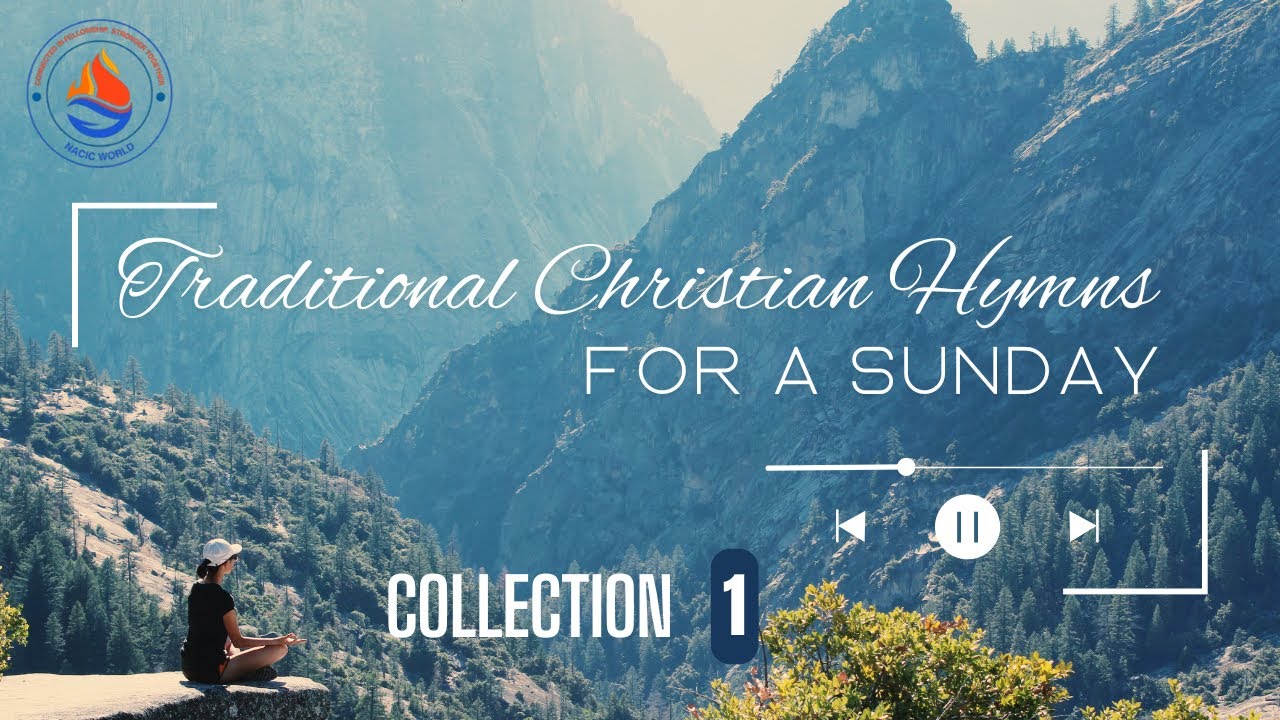 Collection 1 | Christian Hymns For Sundays | Christliche Hymnen für Sonntage | NACIC World