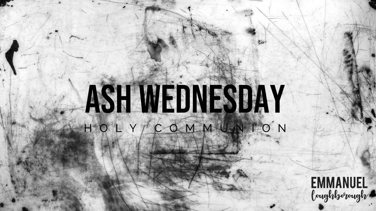 Ash Wednesday - 7.30pm Wednesday 18 February 2026