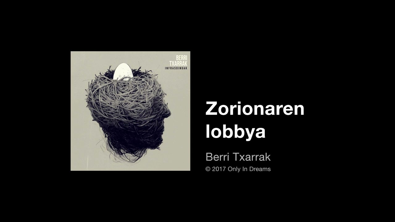 Berri Txarrak - Zorionaren lobbya