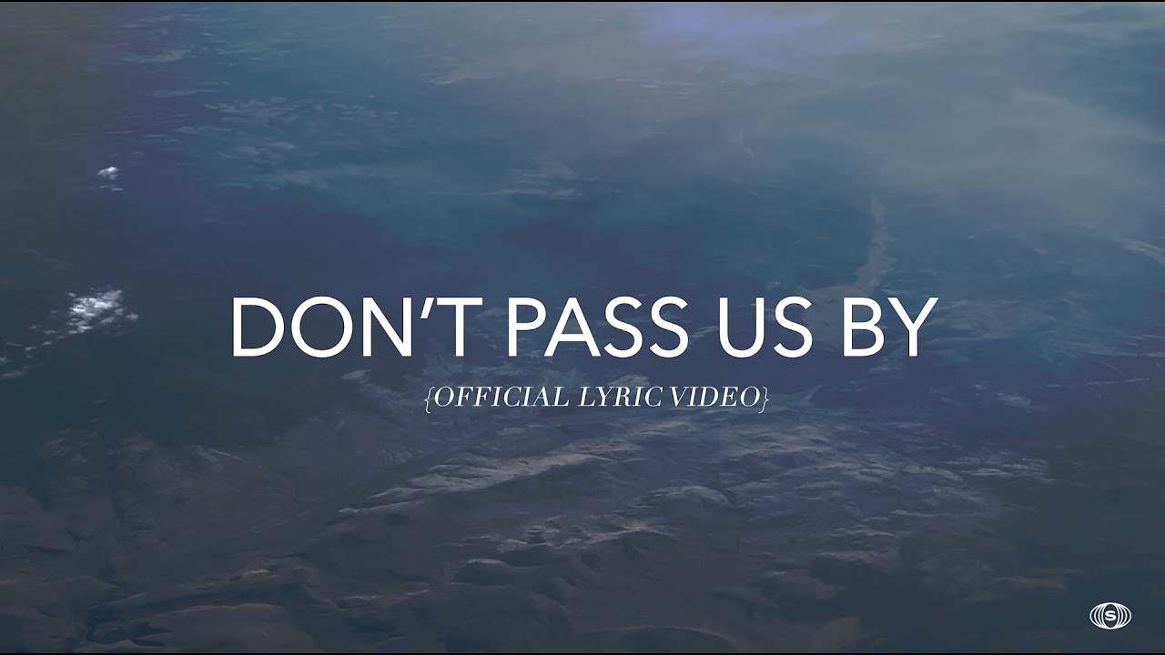 Don't Pass Us By (Official Lyric Video)
