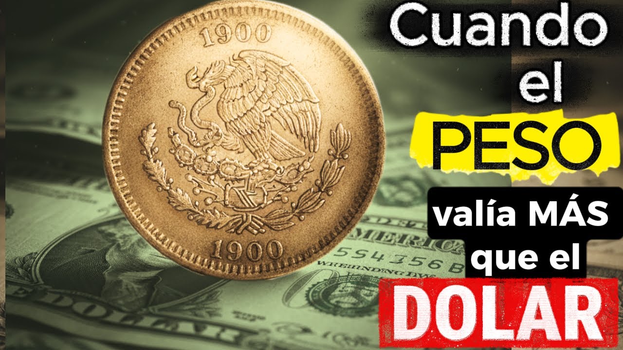 Cuando el PESO MEXICANO val&iacute;a M&Aacute;S que el D&Oacute;LAR 💸 (y el mundo lo respetaba)