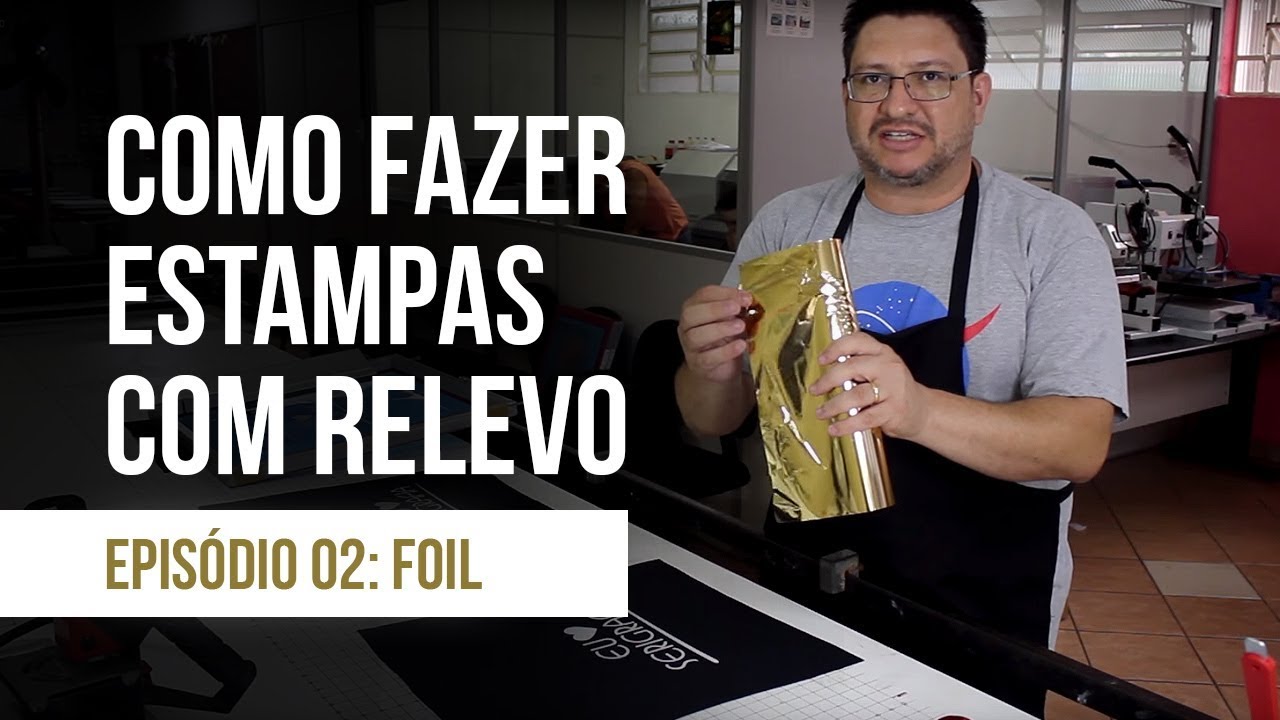 #71 - Como fazer estampas com relevo - Episódio 2: Foil