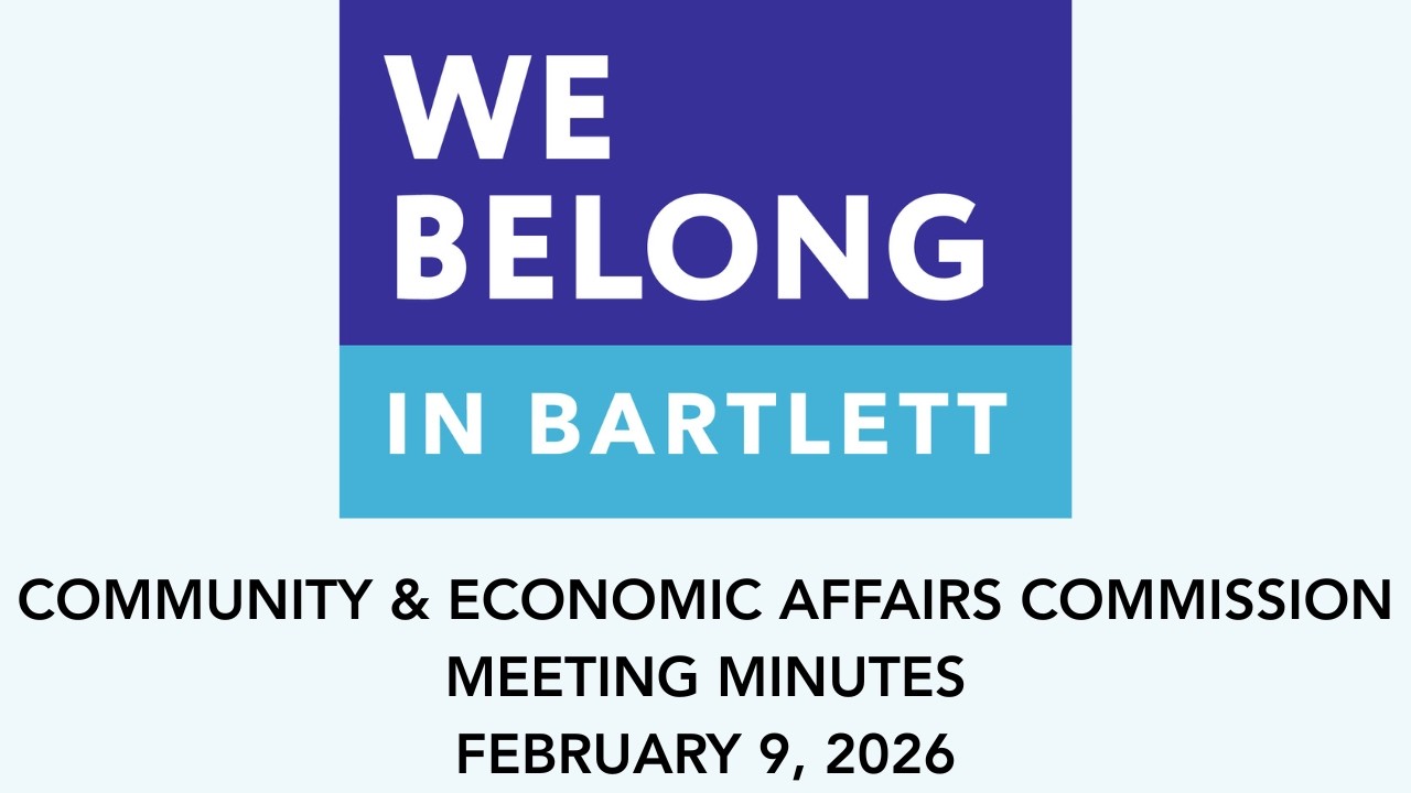 Village of Bartlett Community & Economic Affairs Committee Meeting - February 9, 2026