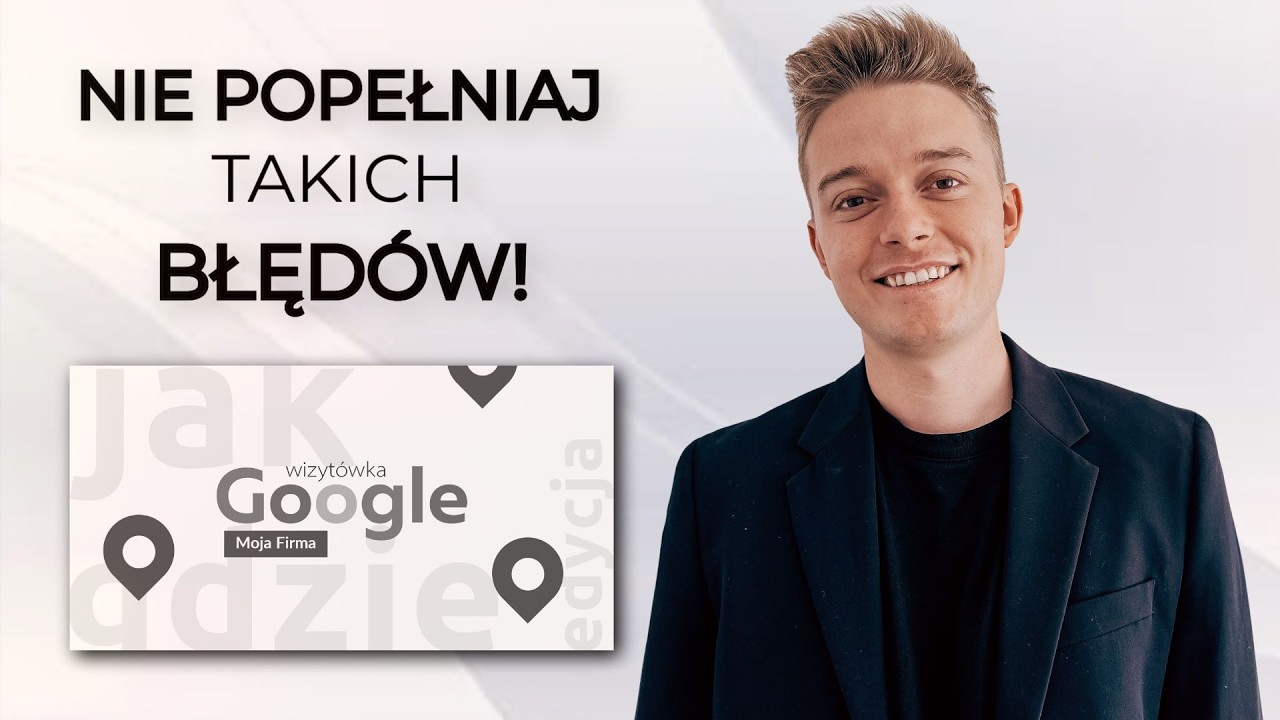 10 największych błędów w pozycjonowaniu wizytówki Google