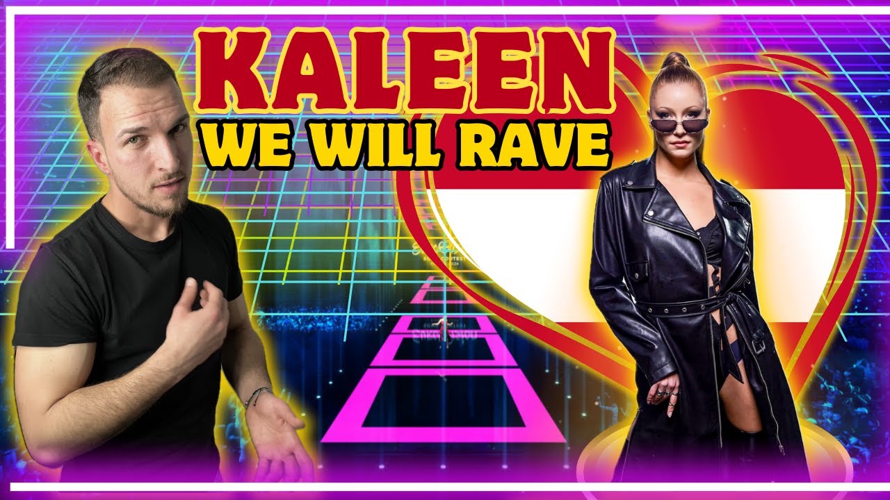 🇦🇹 Kaleen - We Will Rave (EUROVISION 2024 AUSTRIA) REACTION